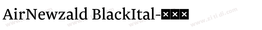 AirNewzald BlackItal字体转换